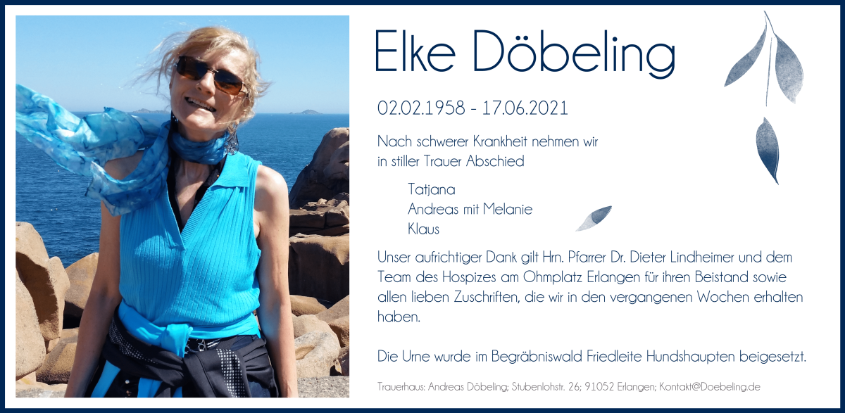 Elke Döbeling: 02.02.1958 - 17.06.2021. Nach schwerer Krankheit nehmen wir in stiller Trauer Abschied